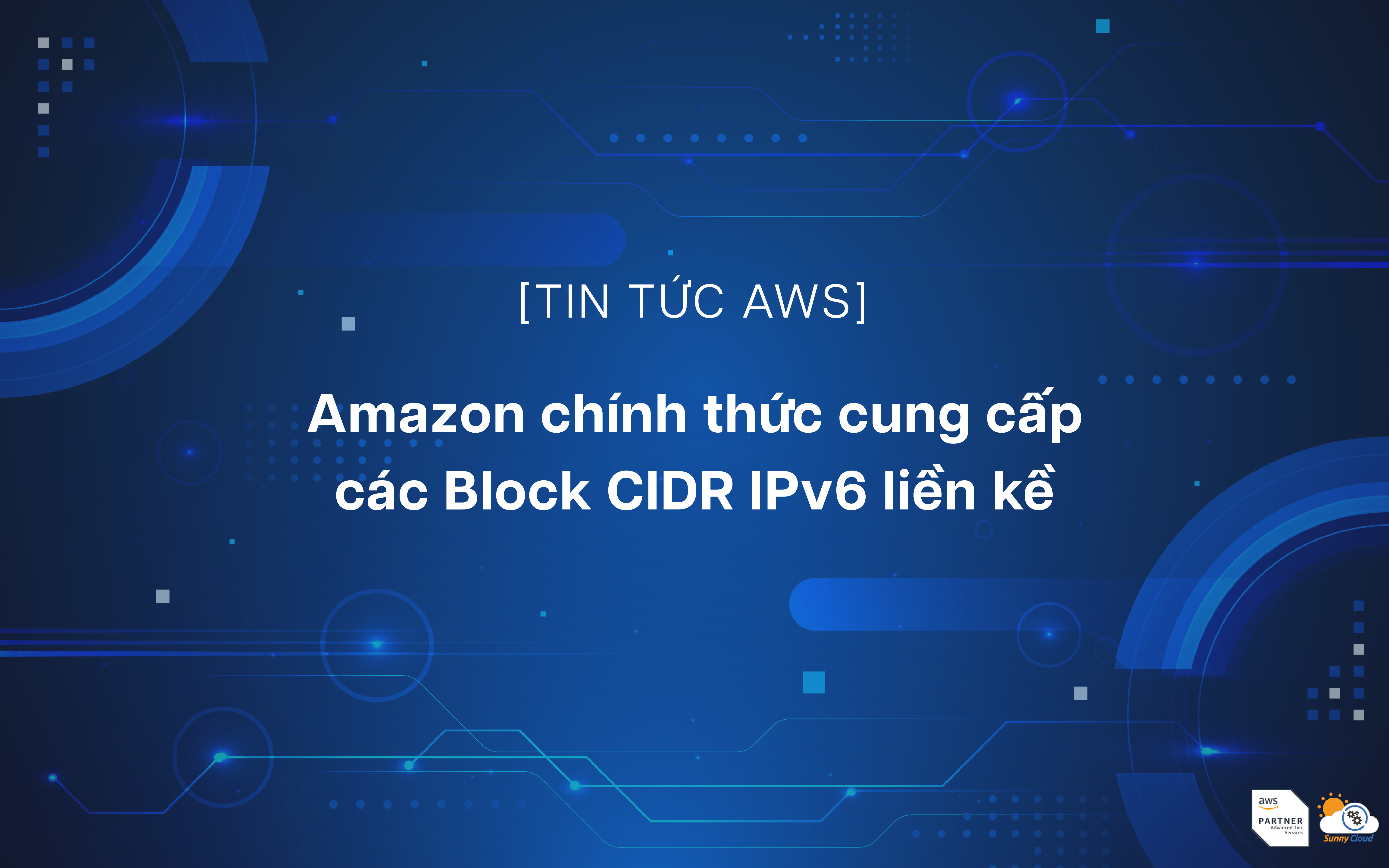 Amazon chính thức cung cấp các Block CIDR IPv6 liền kề