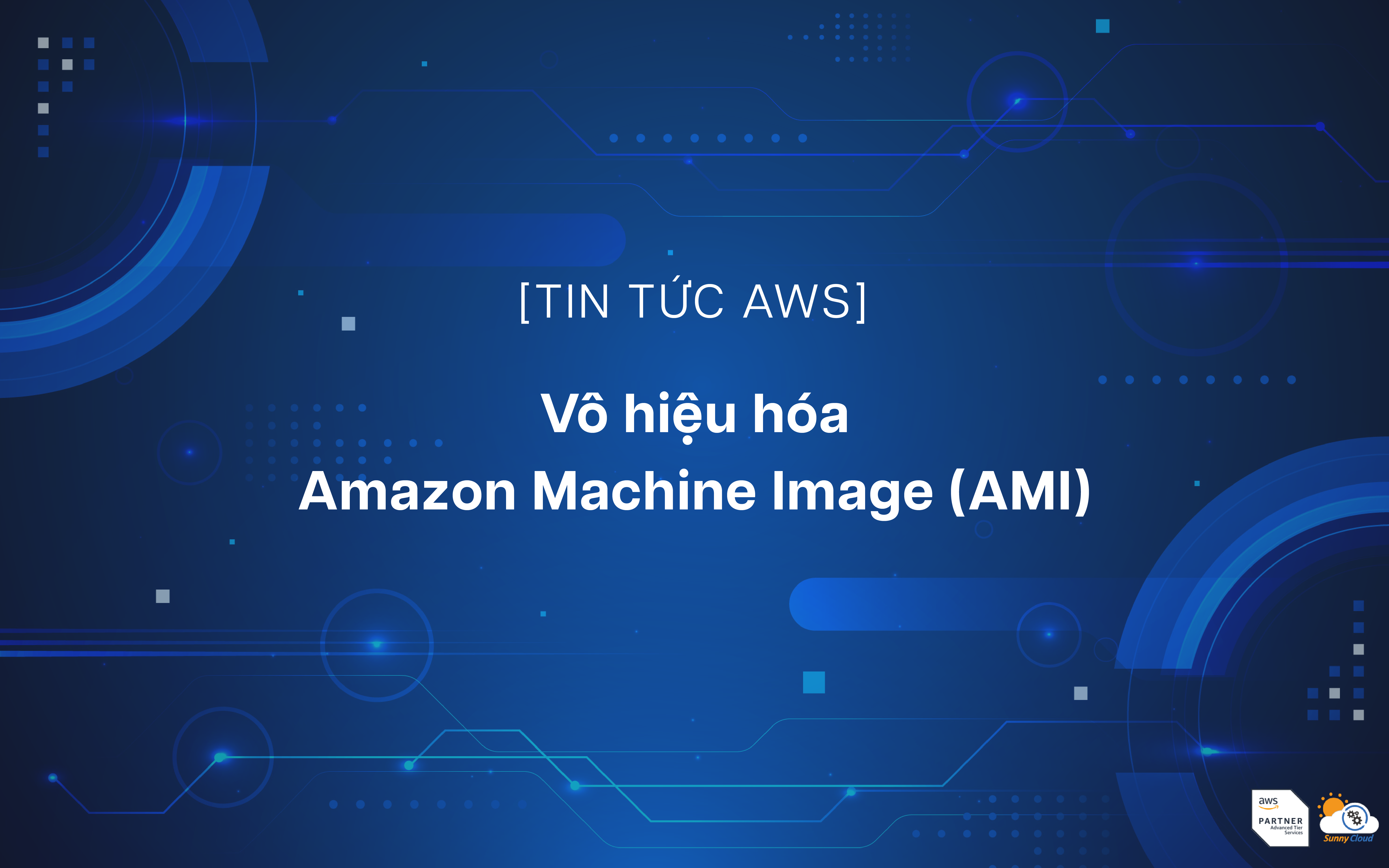 Hỗ trợ vô hiệu hóa AMI (Amazon Machine Image)