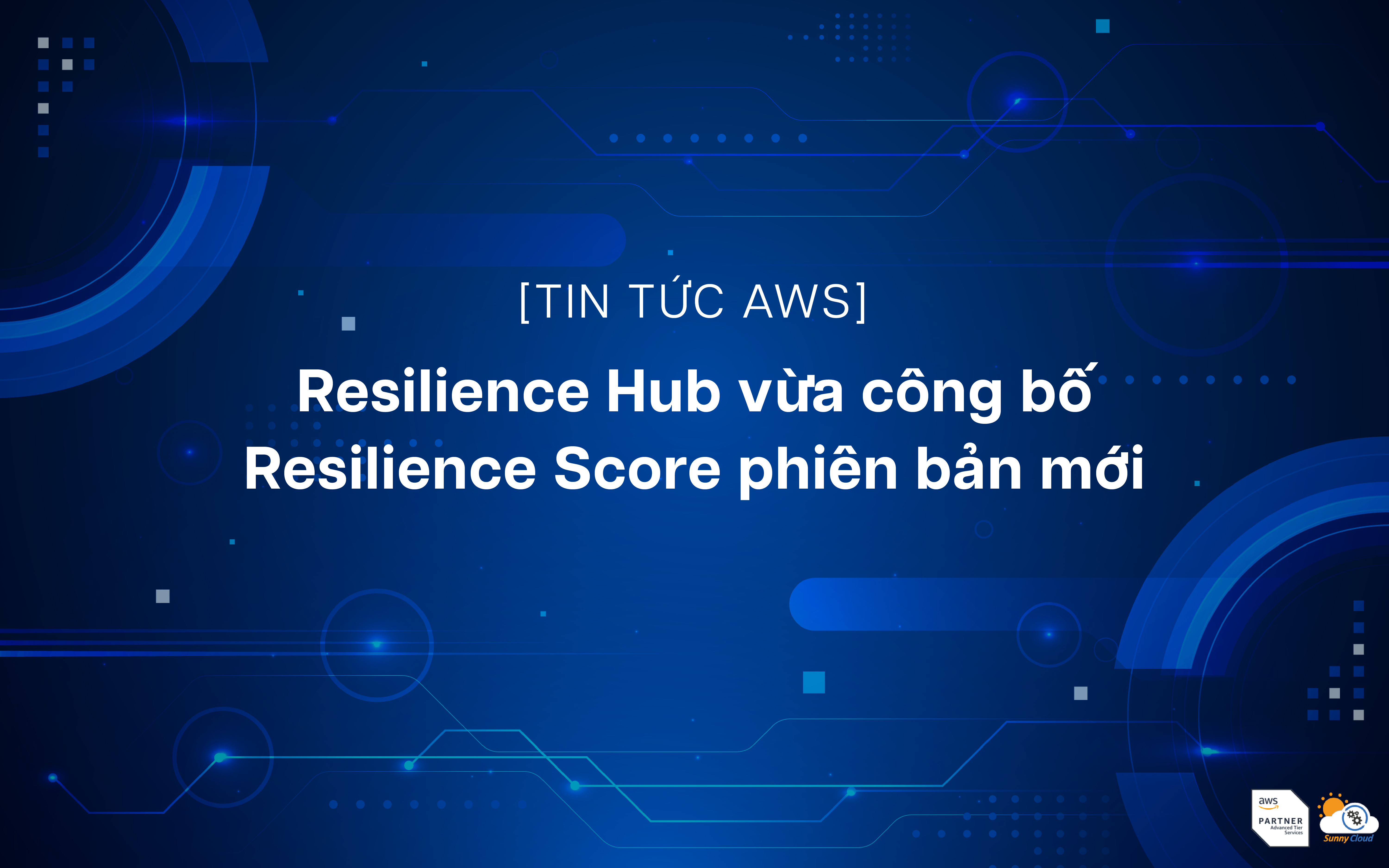 Resilience Hub vừa công bố Resilience Score phiên bản mới