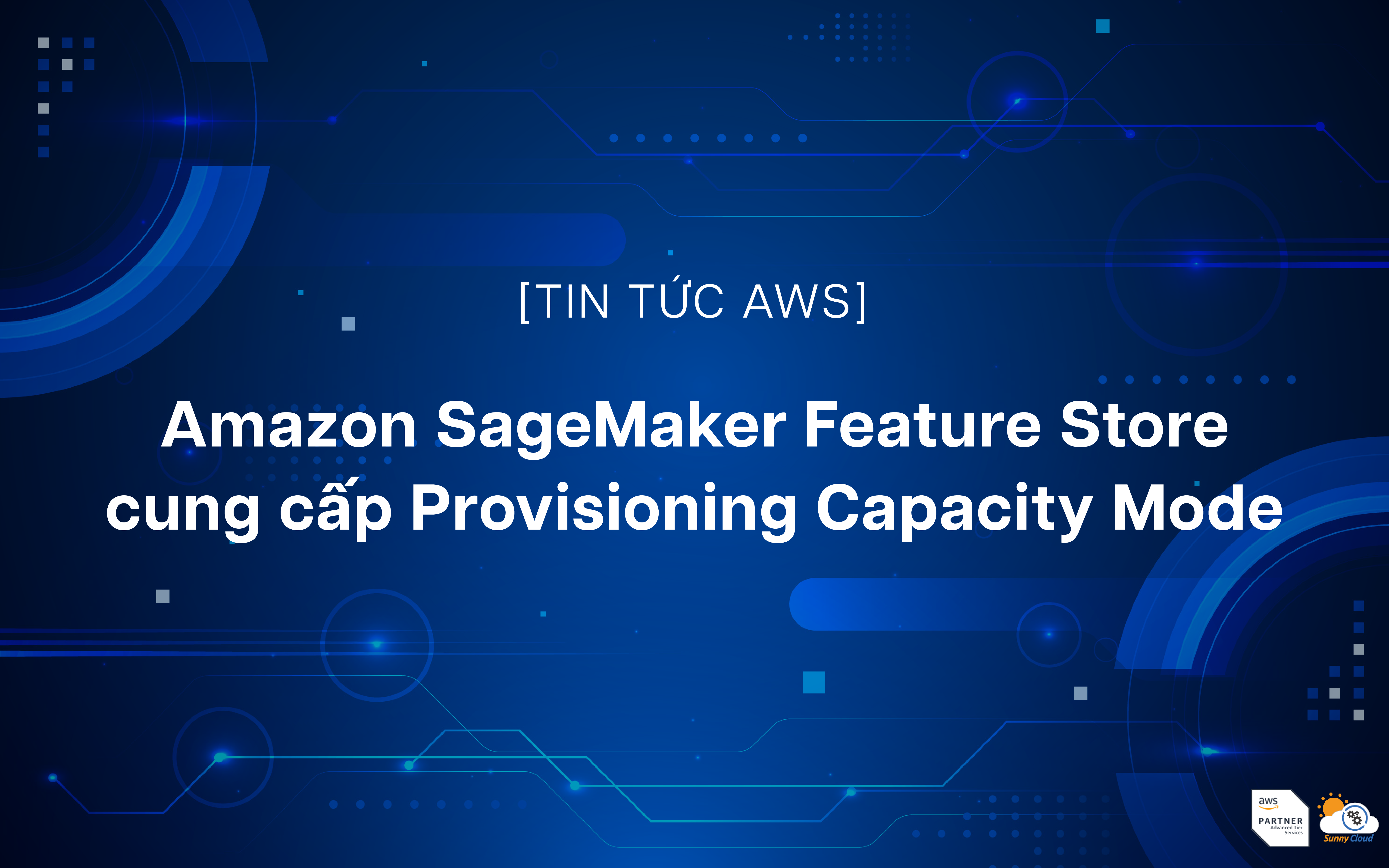 Amazon SageMaker Feature Store cung cấp Provisioning Capacity Mode