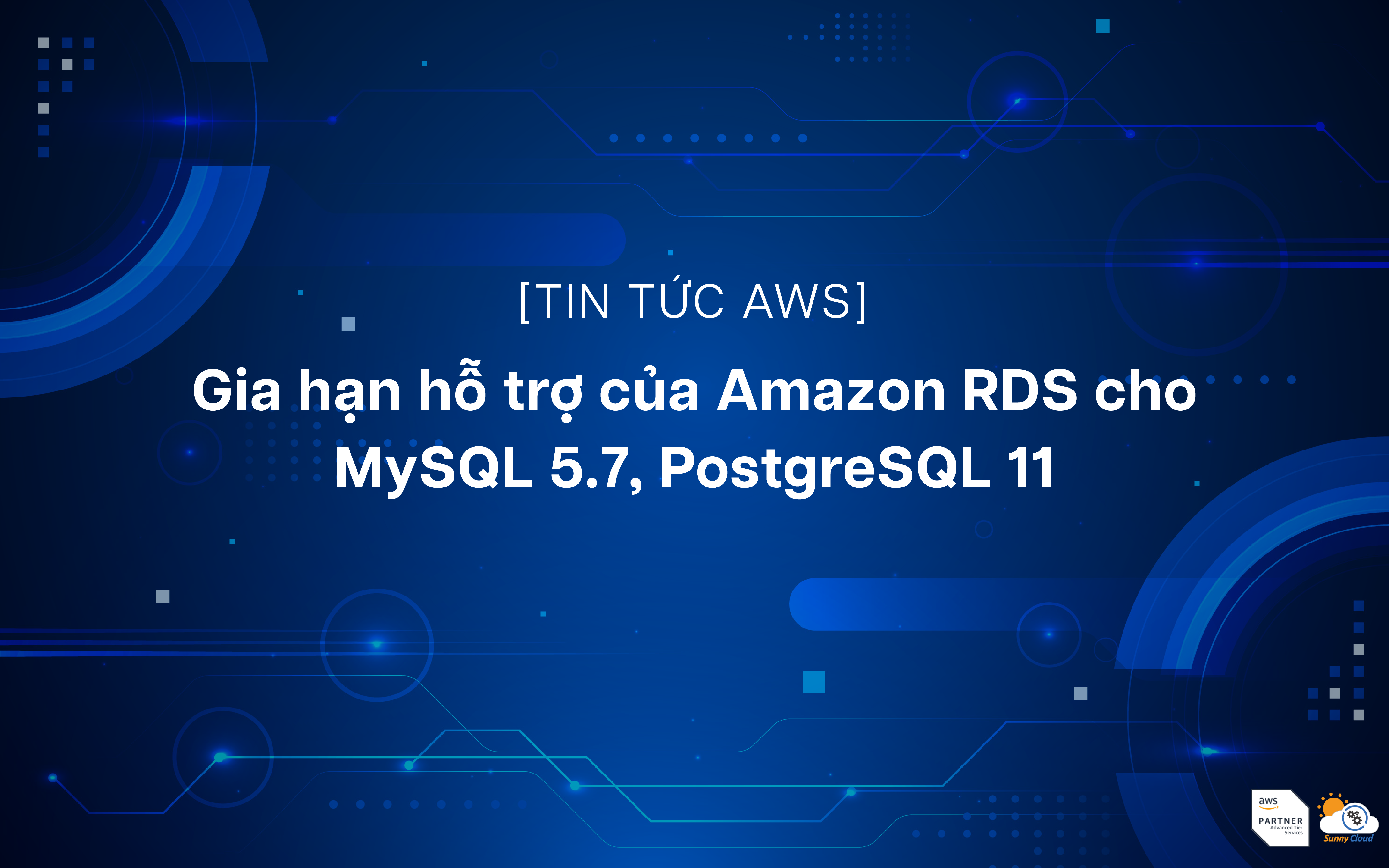 Tính năng gia hạn hỗ trợ của Amazon RDS cho MySQL 5.7, PostgreSQL 11